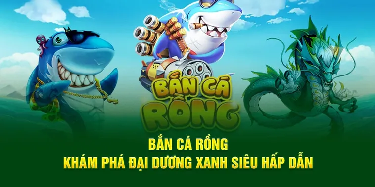 Hướng Dẫn Chơi Bắn Cá Rồng HB88: Săn Rồng Thắng Thưởng Khủng 2 Hướng Dẫn Chơi Bắn Cá Rồng HB88: Săn Rồng Thắng Thưởng Khủng
